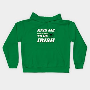 Kiss me I'm pretending to be Irish leaf Kids Hoodie